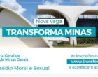 Programa Transforma Minas abre vaga para Ouvidoria-Geral do Estado
