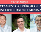 Tratamento cirúrgico para infertilidade feminina é tema de live da Clínica Origen