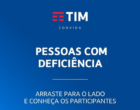 TIM Convida debate a inclusão de pessoas com deficiência