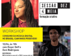 Caminhos para o consumo da música digital no Brasil é tema de workshop do Sesc Palladium