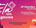 “Ela nos Negócios”, evento de empreendedorismo feminino em Uberaba, tem participação do Grupo Petrópolis