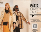 Websérie “Pátio Fashion Talks” amplia a conversa sobre a moda