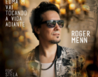 Roger Menn lança versão indie da música “Edma M Vai Tocando A Vida Adiante”