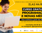 “Elas na Rede” capacitam jovens mulheres em tecnologia e novas mídias