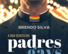 A vida secreta dos padres gays – Sexualidade e poder no coração da Igreja