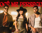 ‘Você Me Persegue’: Fiorella, Danilo e Davi mostram a força do sertanejo em parceria inédita