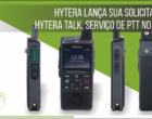 Hytera promove Agosto Conectado