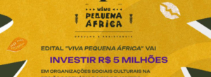 BNDES anuncia vencedores do edital Viva Pequena África